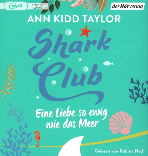 Shark Club - Eine Liebe so ewig wie das Meer - Ann Kidd Taylor