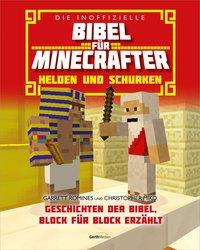 Die inoffizielle Bibel für Minecrafter: Helden und Schurken - Romines, Garrett