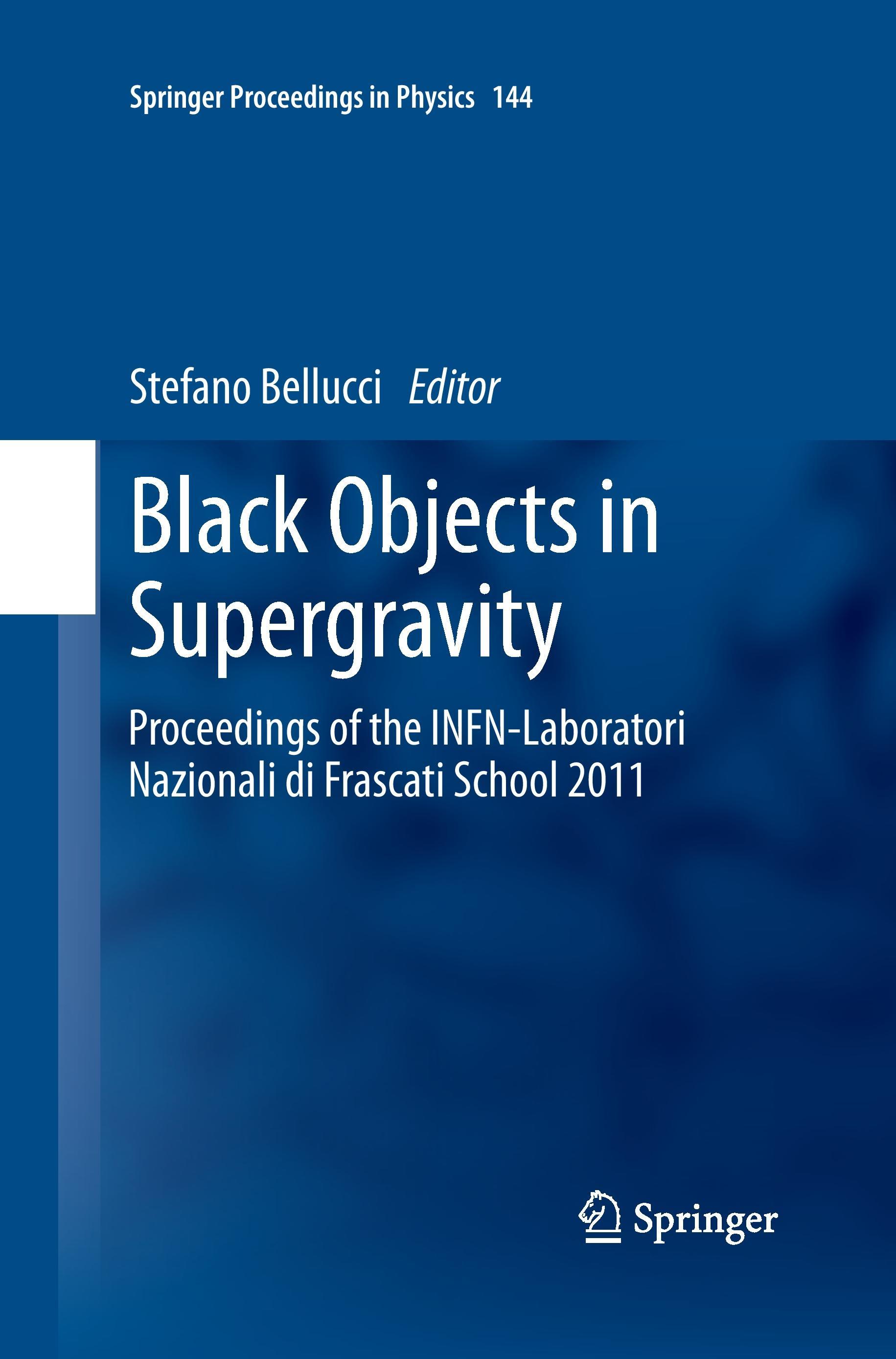 Black Objects in Supergravity - Bellucci, Stefano