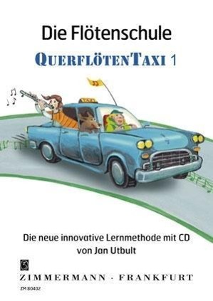 Die Flötenschule QuerflötenTaxi, mit Audio-CD. Bd.1 - Utbult, Jan