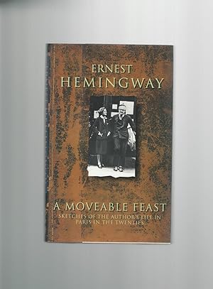 a moveable feast by ernest hemingway a moveable feast by ernest hemingway
