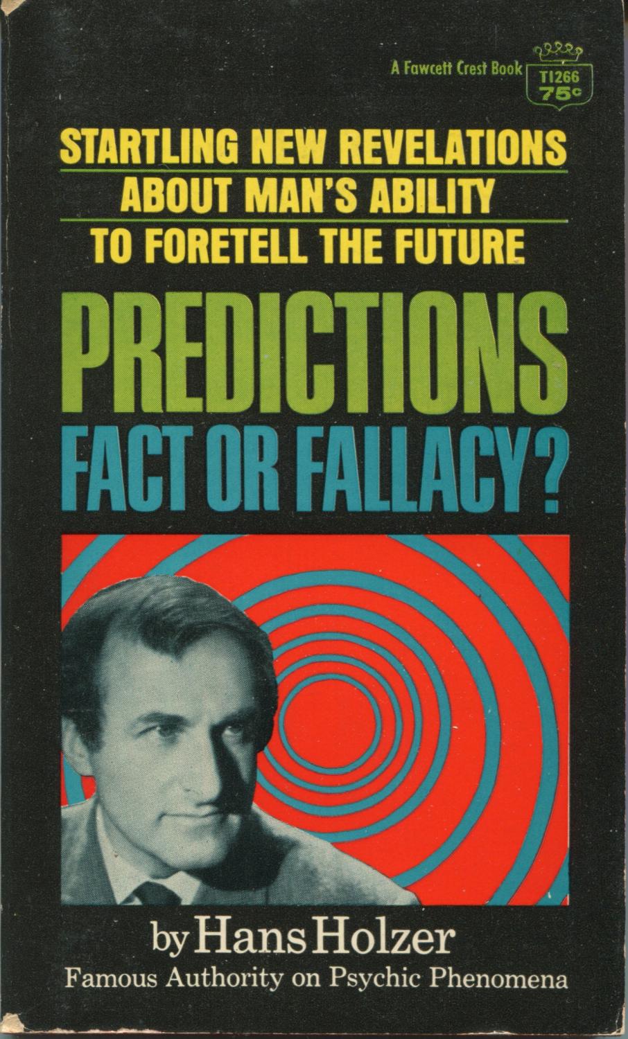 Predictions: Fact Or Fallacy? - Holzer, Hans