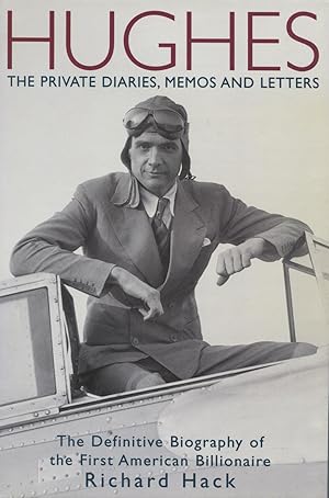 Hughes: The Private Diaries, Memos and Letters