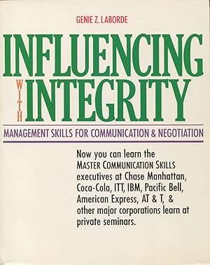 Influencing With Integrity: Management Skills For Coummunication & Negotiation