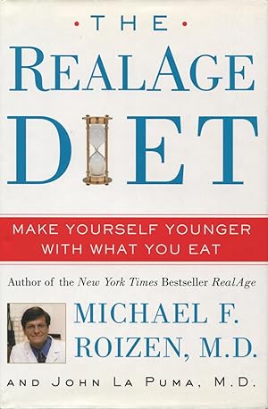 The RealAge Diet: Make Yourself Younger With What You Eat