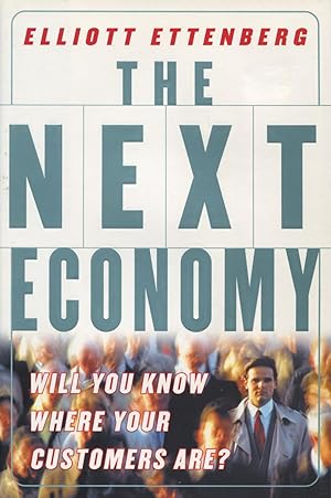 The Next Economy: Will You Know Where Your Customers Are?