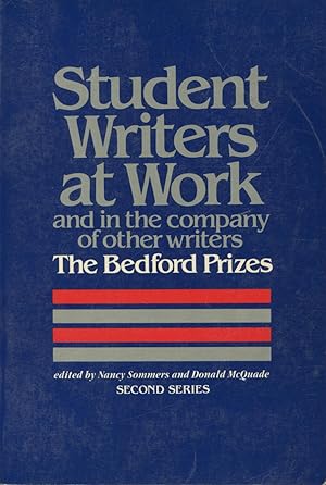 Student Writers at Work and in the Company of Other Writers: The Bedford Prizes, Second Series