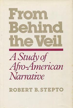From Behind the Veil : A Study of Afro-American Narrative