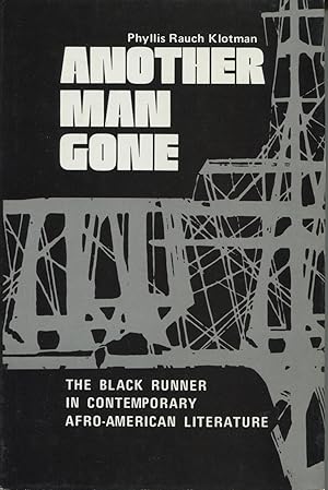 Another Man Gone: The Black Runner in Contemporary Afro-American Literature (Literary Criticism S...