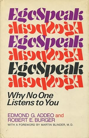 EgoSpeak:Why No One Listens to You: Why No One Listens to You