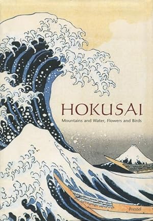 Hokusai: Mountains and Water, Flowers and Birds (Pegasus Series)