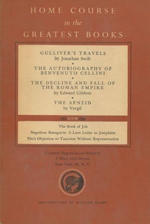 Home Course in the Greatest Books: Gulliver's Travels, The Autobiography Of Benvenuto Cellini, Th...