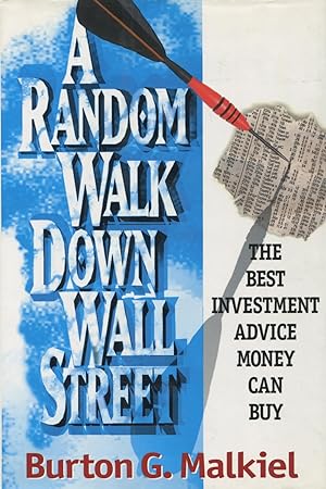 A Random Walk Down Wall Street: Including a Life-Cycle Guide to Personal Investing