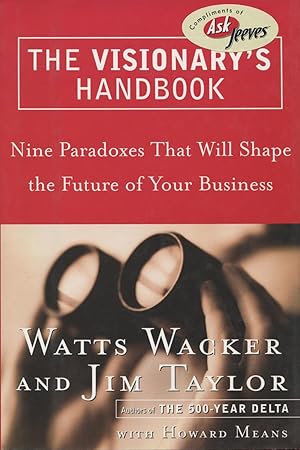 The Visionary's Handbook: Nine Paradoxes That Will Shape the Future of Your Business