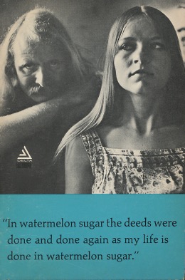 In Watermelon Sugar by Brautigan Richard - AbeBooks