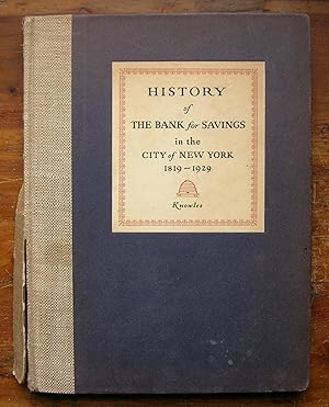 History of the Bank for Savings in the City of New York, 1819-1929.