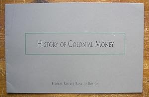 History of Colonial Money.