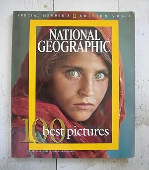 National Geographic. 100 Best Pictures. Special Members' Edition Volume 1.