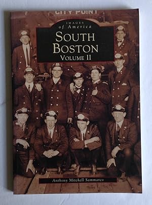 South Boston. Volume II. [Images of America]
