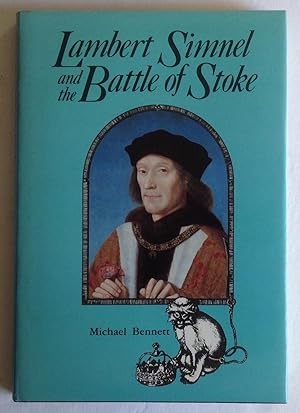 Lambert Simnel and the Battle of Stoke.