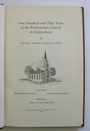 One Hundred and Fifty Years of the Presbyterian Church in Ogdensburg.