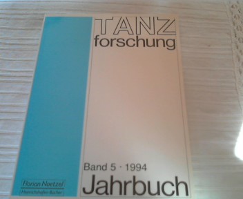 Jahrbuch Tanzforschung Band 5 - aus 1994 . Herausgegeben von der Gesellschaft für Tanzforschung e.v.