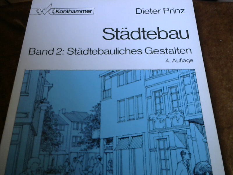 Städtebau: Städtebauliches Gestalten