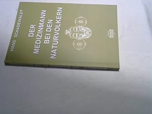 mit Abb. Der Medizinmann bei den Naturvölkern Hans Schadewaldt