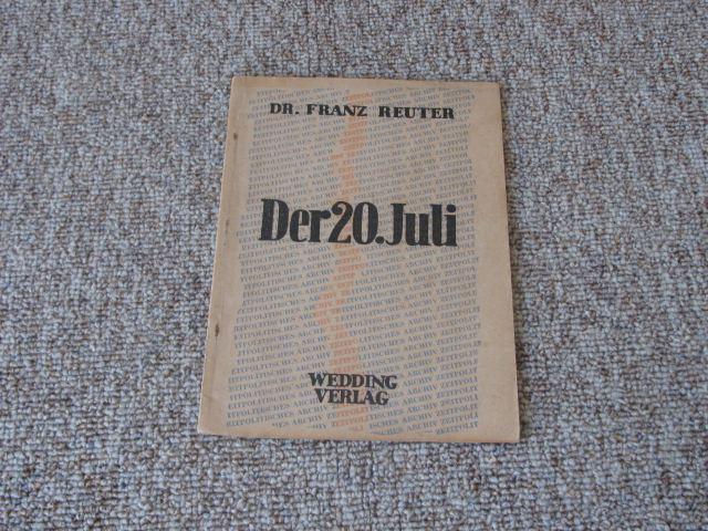 Der 20. Juli und seine Vorgeschichte,