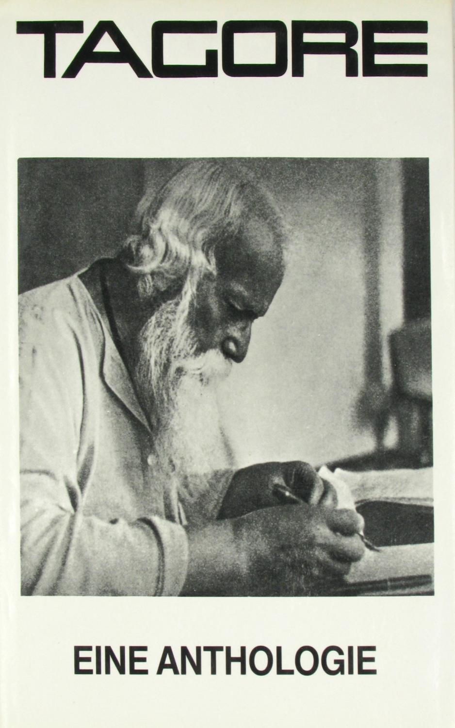 Rabindranath Tagore Eine Anthologie Chakravarty Amiya Hrsg
