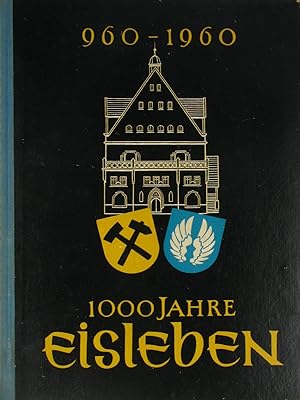 1000 Jahre Eisleben 960-1960.,