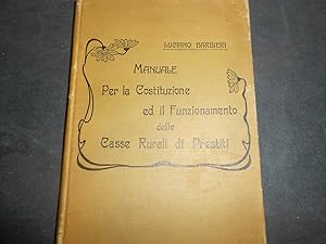 Manuale per la costituzione ed il Funzionamento delle Casse Rurali di Prestiti