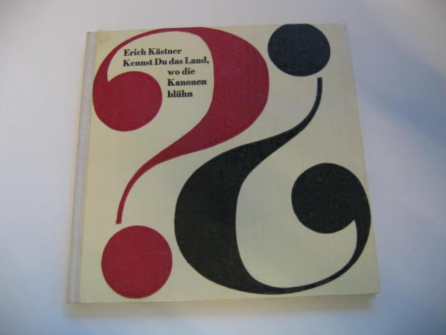 Erich Kästner Kennst Du Das Land Wo Die Kanonen Blühn kennst du das land von erich kaestner - ZVAB