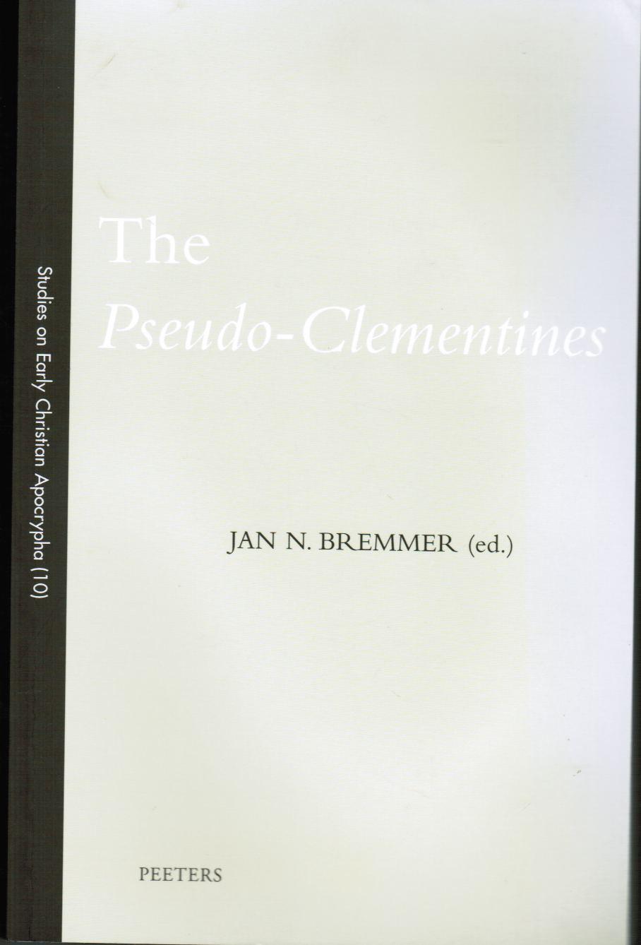 The Pseudo-Clementines (Studies on Early Christian Apocrypha) - Bremmer, Jan N. (editor)