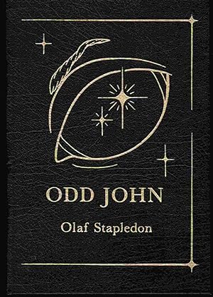 ODD JOHN; A Story Between Jest and Earnest