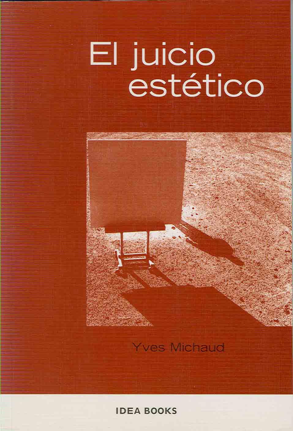 MICHAUD Y. - El Juicio Estetico - MICHAUD Y.