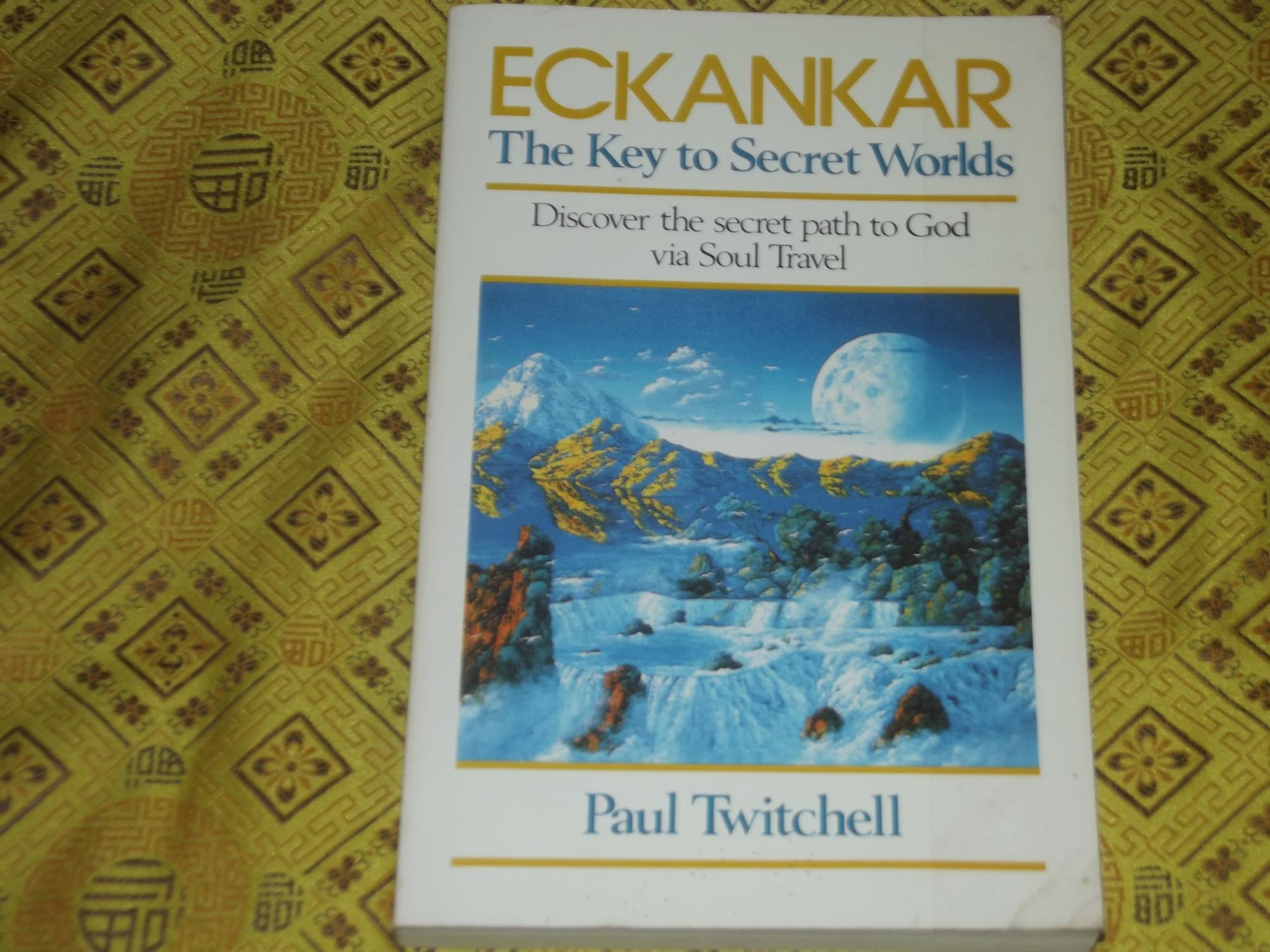 Eckankar, the Key to Secret Worlds