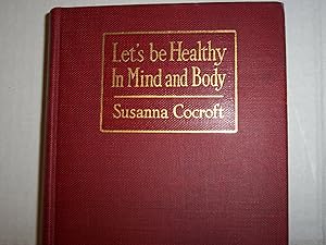 Let's be Healthy in Mind and Body, How to Build and Retain Health