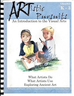 Artistic Pursuits: An Introduction to the Visual Arts (Grades K-3)