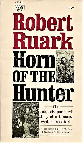 Horn of the Hunter: The Uniquely Personal Story of a Famous Writer on Safari