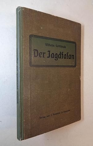 Der Jagdfasan, seine Naturgeschichte, Aufzucht - wilde Fasanerie und die zahme Aufzucht nach engl...