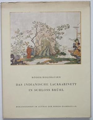 Das indianische Lackkabinett des Kurfürsten Clemens August in Schloss Brühl. Mit einem Nachwort ü...