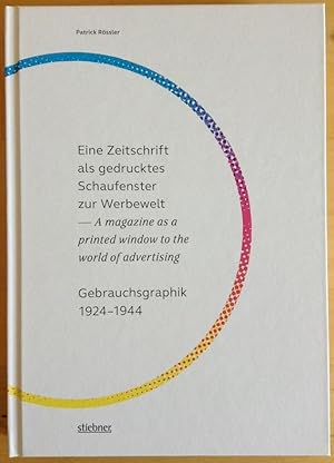 Eine Zeitschrift als gedrucktes Schaufenster zur Werbewelt - A magazine as a printed window to th...