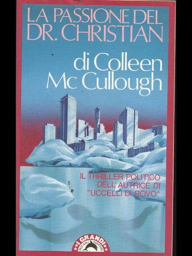 La passione del dr. Christian - McCullough, Colleen