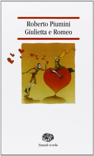 Giulietta e Romeo - Piumini, Roberto