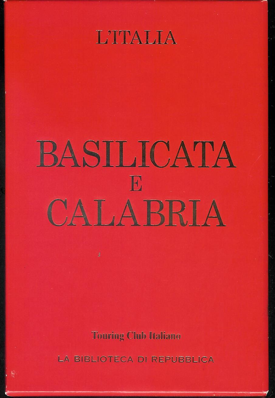 Basilicata e Calabria - AA.VV.