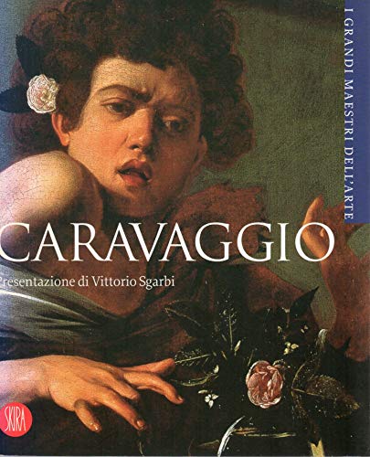 Caravaggio (I Grandi Maestri dell'Arte)