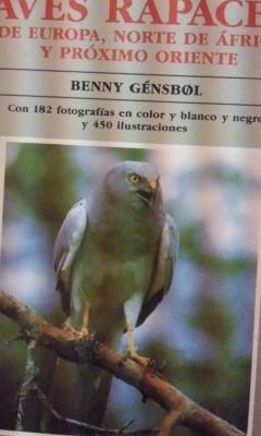 GUÍA DE LAS AVES RAPACES DE EUROPA, NORTE DE ÁFRICA Y PRÓXIMO ORIENTE (Barcelona, 1993) - Benny Gensbol