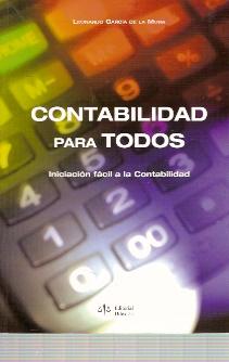 CONTABILIDAD PARA TODOS (Madrid, 2005) Iniciación Fácil a la Contabilidad