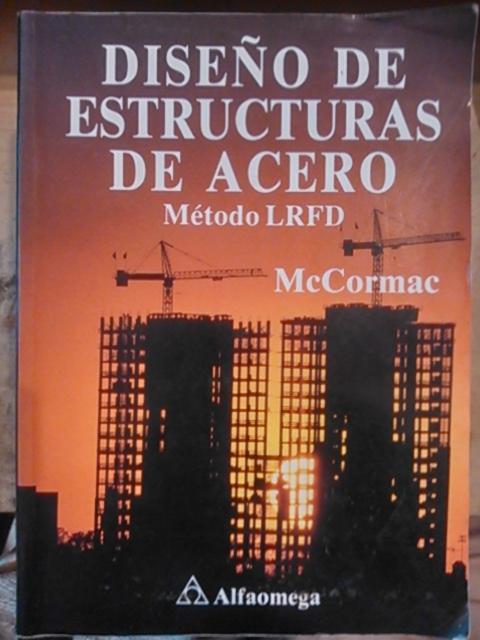 diseno de estructuras de acero mccormac